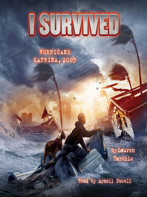 Title details for I Survived Hurricane Katrina, 2005 by Lauren Tarshis - Wait list